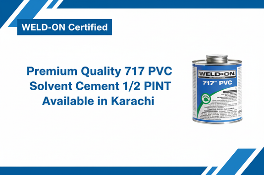 WELD-ON Certified Premium Quality 717 PVC Solvent Cement Available in Karachi