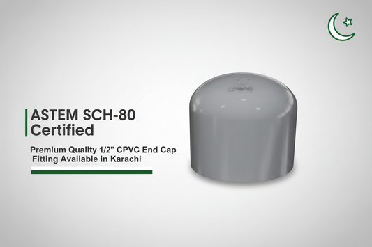 ASTM SCH-80 Certified - Premium Quality 1/2" CPVC End Cap Available in Karachi