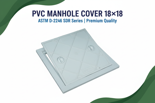 PVC Manhole Cover 18×18 Banner - ASTM D-2246 SDR Series Premium Quality