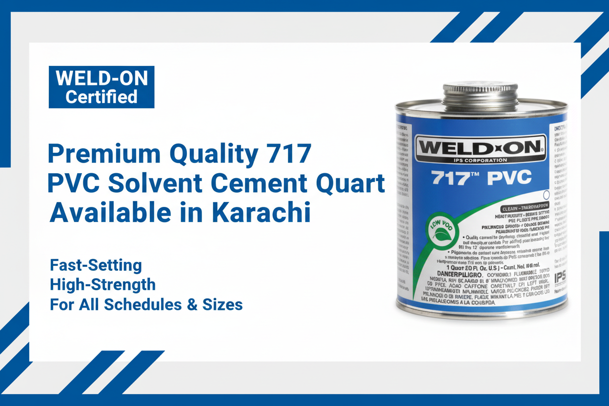 WELD-ON Certified Premium Quality 717 PVC Solvent Cement Available in Karachi