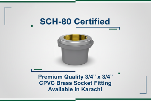SCH-80 Certified - Premium Quality 3/4" x 3/4" CPVC Brass Socket Available in Karachi