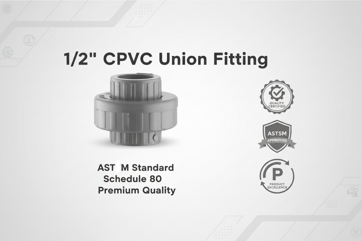 CPVC Union Fitting - ASTM SCH-80 Schedule 80 Premium Quality