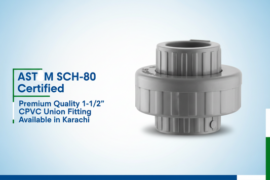 ASTM SCH-80 Certified - Premium Quality 1-1/2" CPVC Union Available in Karachi