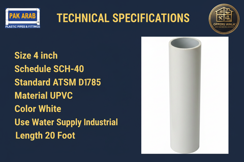 Pak Arab UPVC Pipe 4 inch SCH-40 White Technical Specifications