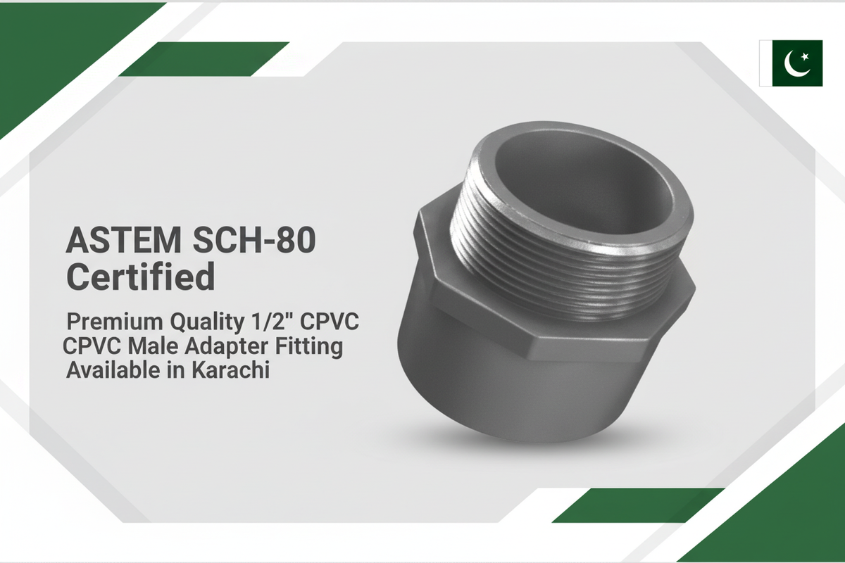 ASTM SCH-80 Certified - Premium Quality 1/2" CPVC Male Adapter Available in Karachi