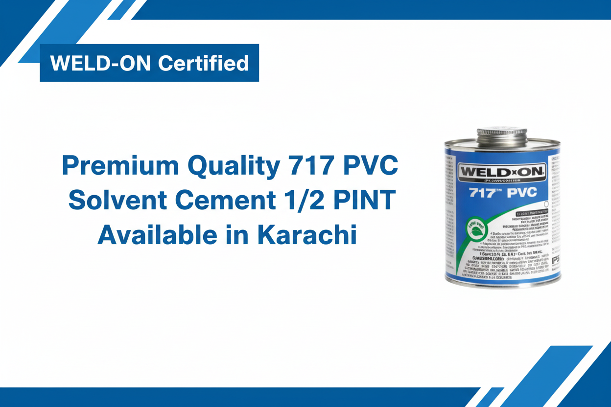 WELD-ON Certified Premium Quality 717 PVC Solvent Cement Available in Karachi