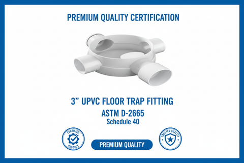 UPVC Floor Trap Fitting - ASTM D-2665 Schedule 40 Premium Quality