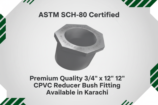 ASTM SCH-80 Certified - Premium Quality 3/4" x 1/2" CPVC Reducer Bush Available in Karachi