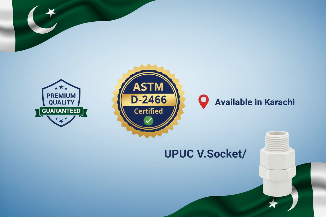 ASTM D-2466 Certified - Premium Quality UPVC V.Socket/Adapter Available in Karachi
