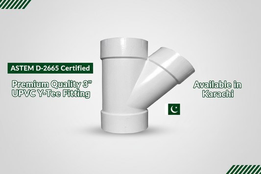 ASTM D-2665 Certified - Premium Quality 3" UPVC Y-Tee Available in Karachi