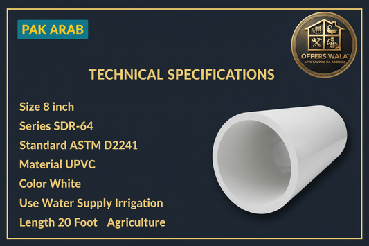 Pak Arab UPVC Pipe 8 inch SDR-64 White Technical Specifications