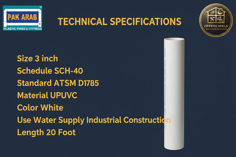 Pak Arab UPVC Pipe 3 inch SCH-40 White Technical Specifications