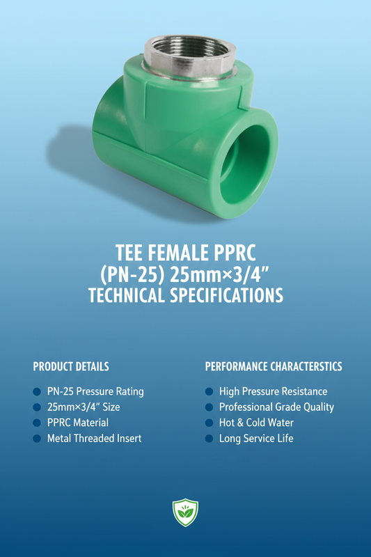 Tee Female PPRC PN-25 25mm×3/4 inch Technical Specifications