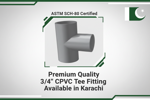 ASTM SCH-80 Certified - Premium Quality 3/4" CPVC Tee Available in Karachi