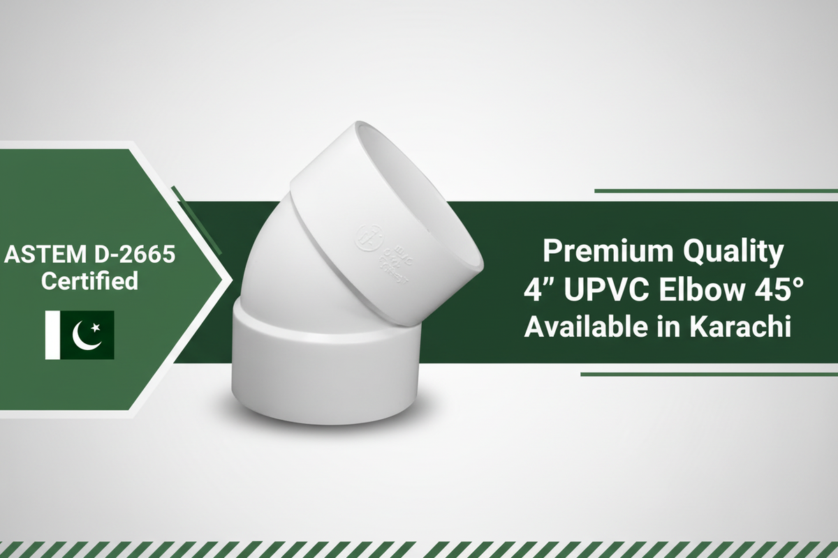 ASTM D-2665 Certified - Premium Quality 4" UPVC Elbow 45° Available in Karachi