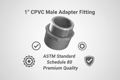 CPVC Male Adapter Fitting - ASTM SCH-80 Schedule 80 Premium Quality