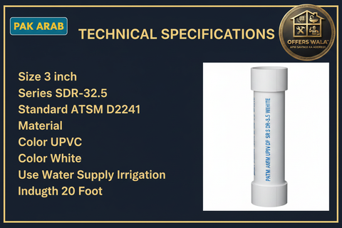 Pak Arab UPVC Pipe 3 inch SDR-32.5 White Technical Specifications