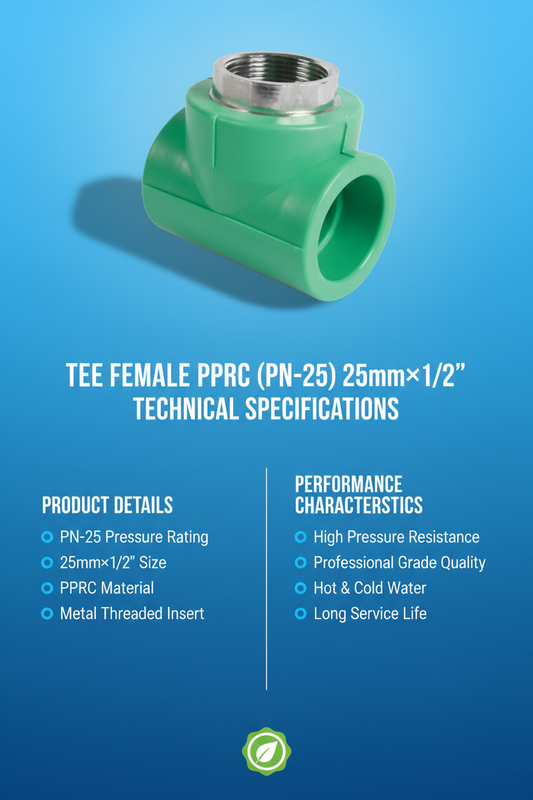 Tee Female PPRC PN-25 25mm×1/2 inch Technical Specifications