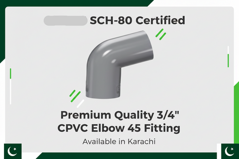 ASTM SCH-80 Certified - Premium Quality 3/4" CPVC Elbow 45 Available in Karachi