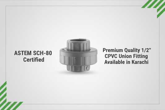 ASTM SCH-80 Certified - Premium Quality 1/2" CPVC Union Available in Karachi