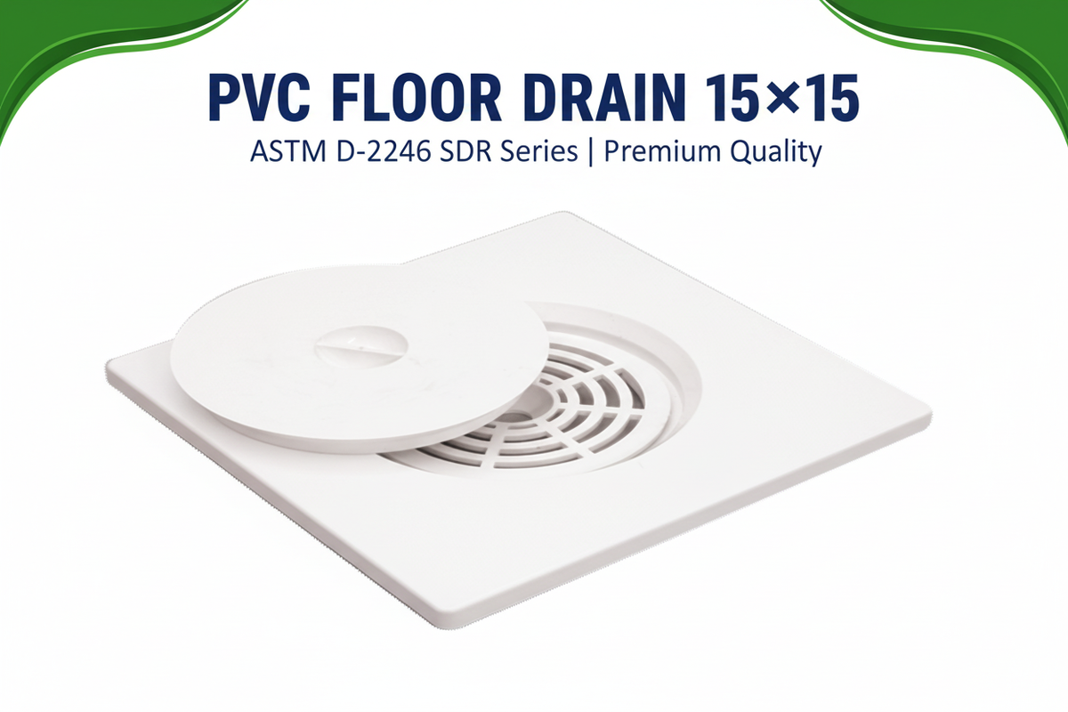 PVC Floor Drain 15×15 Banner - ASTM D-2246 SDR Series Premium Quality