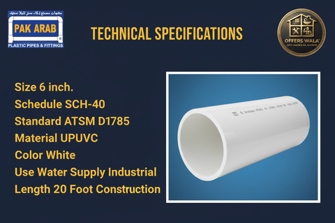 Pak Arab UPVC Pipe 6 inch SCH-40 White Technical Specifications