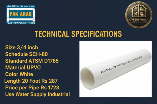Pak Arab UPVC Pipe 3/4 inch SCH-80 White Technical Specifications